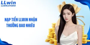nap-tien-llwin-nhan-thuong-bao-nhieu-thumb